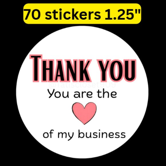 Other - 70 thank you you are the heart of my business stickers round size 1.25”